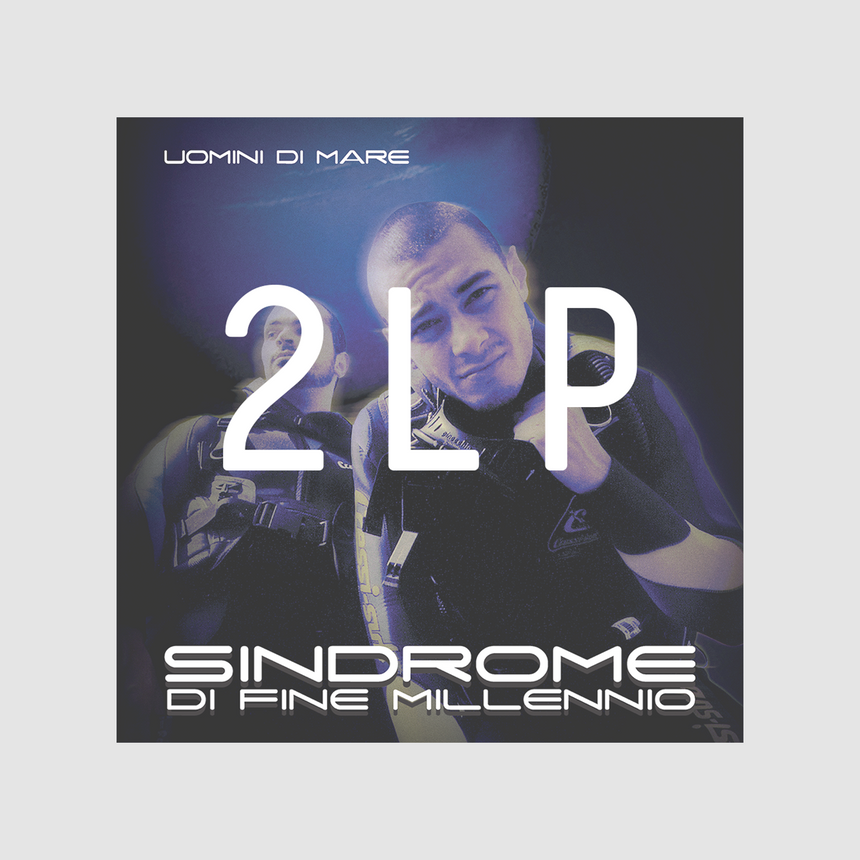 UOMINI DI MARE - SINDROME DI FINE MILLENNIO 2LP