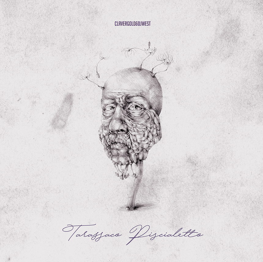CLAVER GOLD & DJ WEST - TARASSACO PISCIALETTO