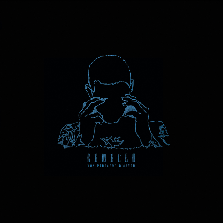 GEMELLO - NON PARLARMI D'ALTRO LP