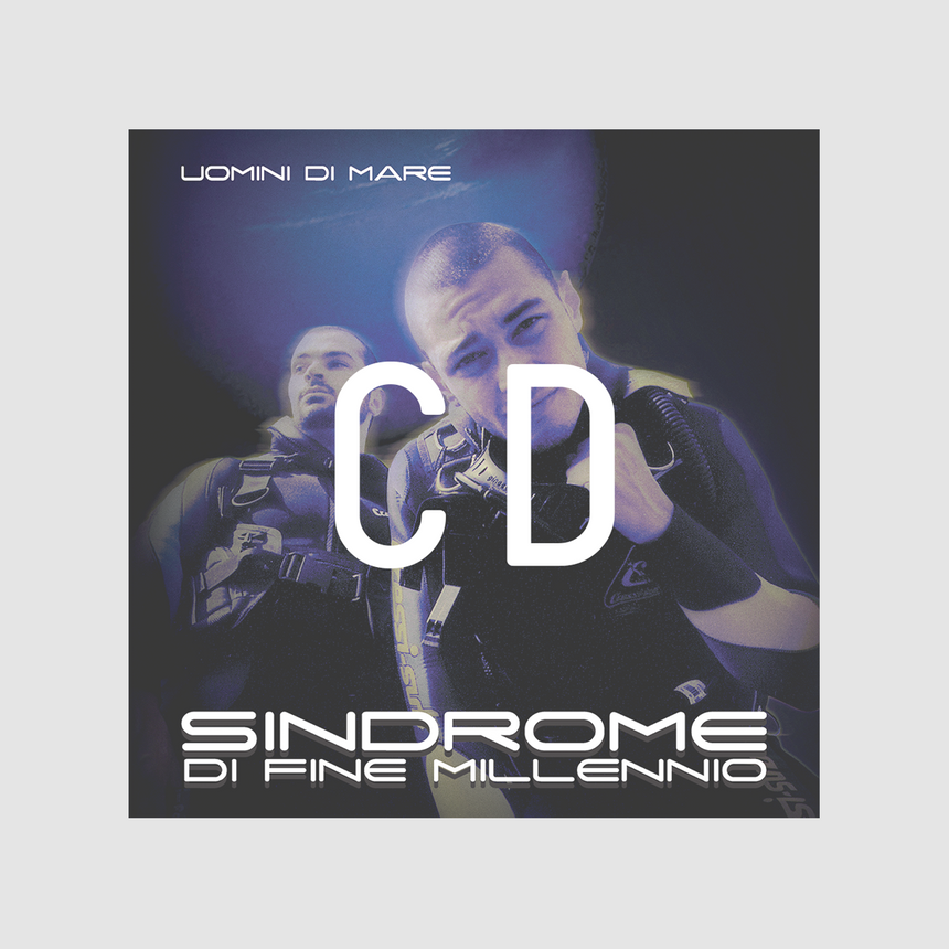 UOMINI DI MARE - SINDROME DI FINE MILLENNIO CD