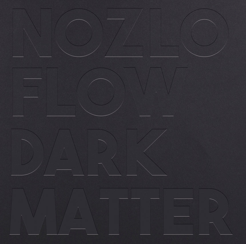 NOZLO FLOW - DARK MATTER