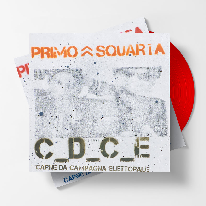 PRIMO & SQUARTA - C.D.C.E. (CARNE DA CAMPAGNA ELETTORALE)
