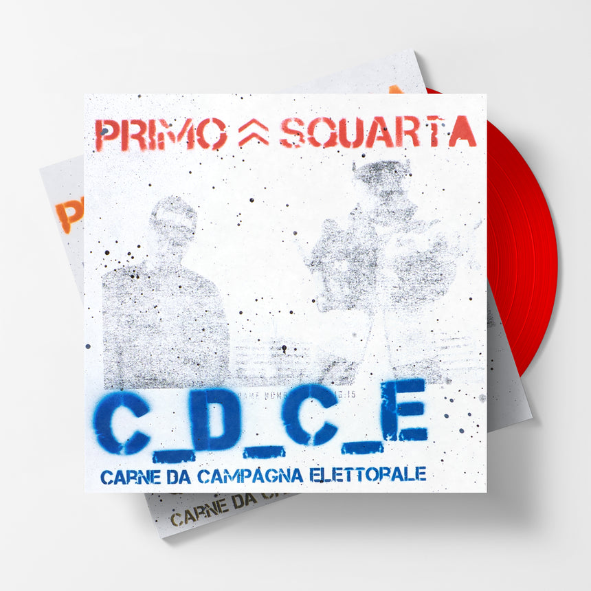 PRIMO & SQUARTA - C.D.C.E. (CARNE DA CAMPAGNA ELETTORALE)