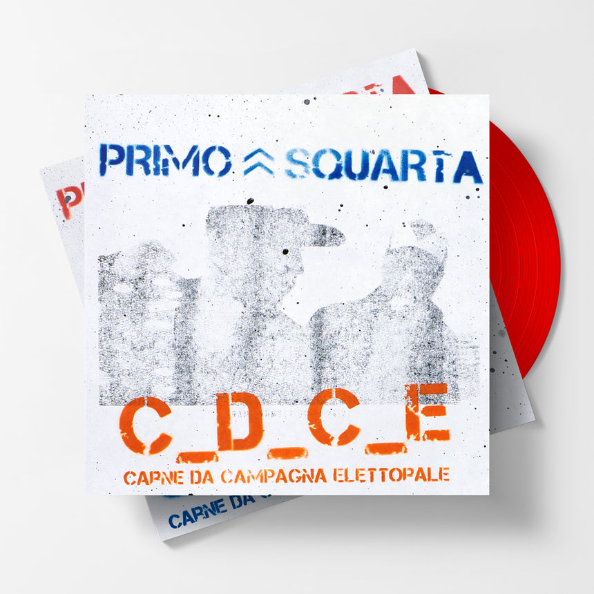 PRIMO & SQUARTA - C.D.C.E. (CARNE DA CAMPAGNA ELETTORALE)